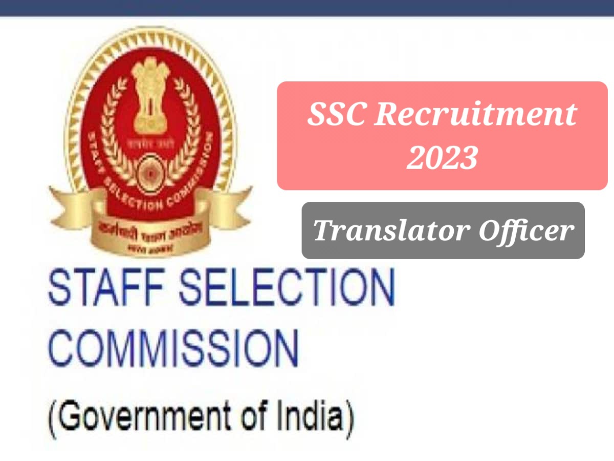 SSC Recruitment 2023, Translator Officer